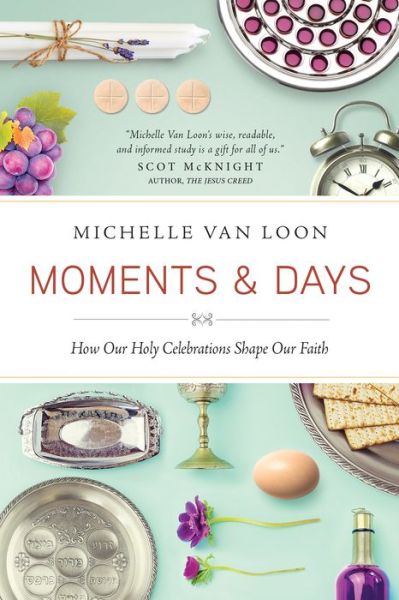 Cover for Michelle Van Loon · Moments &amp; Days (Paperback Book) (2016)