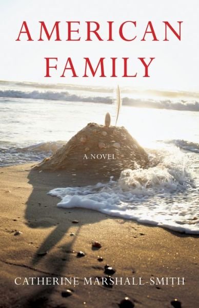 Cover for Catherine Marshall-Smith · American Family: A Novel (Pocketbok) (2017)