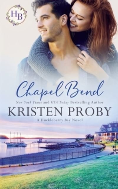 Cover for Kristen Proby · Chapel Bend (Taschenbuch) (2023)