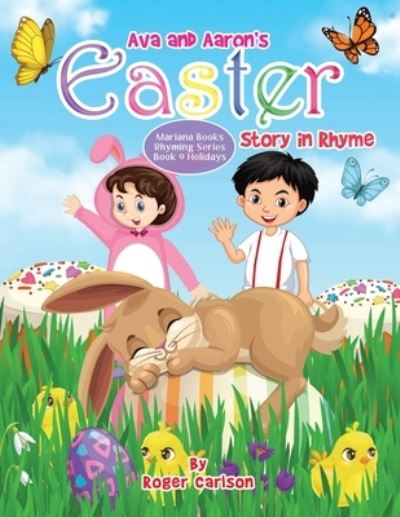 Cover for Roger L Carlson · Ava and Aaron's Easter Story in Rhyme (Taschenbuch) (2021)