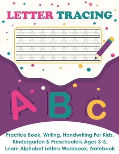 Letter Tracing - Amy Newton - Books - Amy Newton - 9781649441638 - July 12, 2020