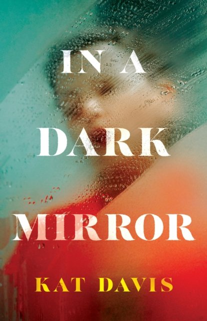 Cover for Kat Davis · In a Dark Mirror (Taschenbuch) (2024)