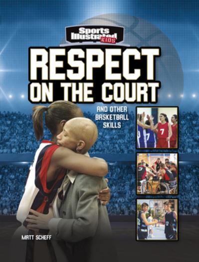 Respect on the Court - Matt Scheff - Książki - Capstone - 9781663920638 - 1 sierpnia 2021