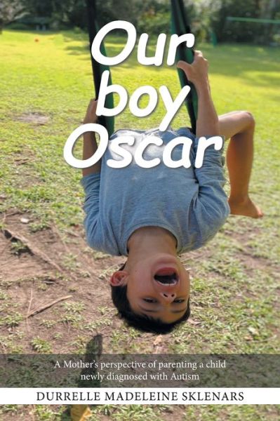 Cover for Durrelle Madeleine Sklenars · Our Boy Oscar (Paperback Book) (2021)