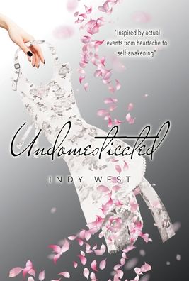 Cover for Indy West · Undomesticated (Hardcover Book) (2021)