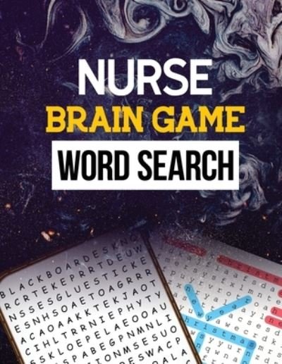 Nurse Brain Game Word Search - Rns Activity Publisher - Bøker - Independently Published - 9781675206638 - 13. desember 2019