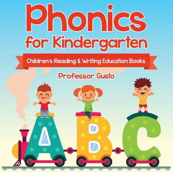 Cover for Professor Gusto · Phonics for Kindergarten (Paperback Book) (2016)