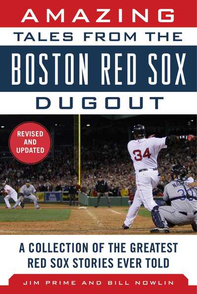 Cover for Jim Prime · Amazing Tales from the Boston Red Sox Dugout: A Collection of the Greatest Red Sox Stories Ever Told (Hardcover Book) (2017)