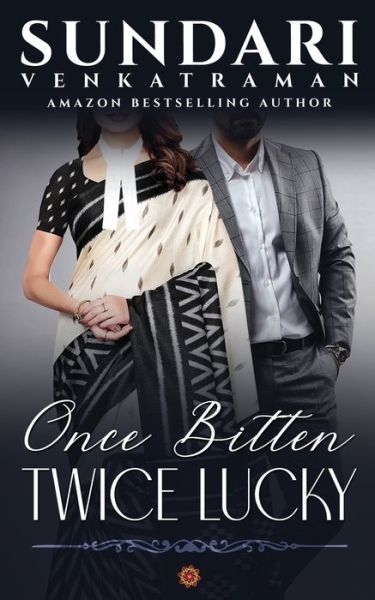 Cover for Sundari Venkatraman · Once Bitten Twice Lucky (Paperback Book) (2021)