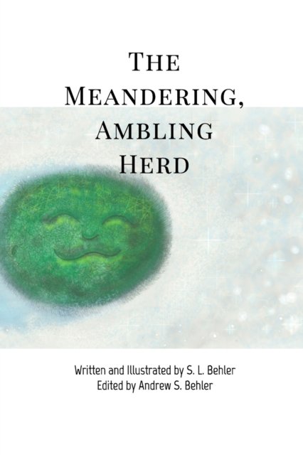 Cover for S L Behler · The Meandering, Ambling Herd (Paperback Bog) (2020)
