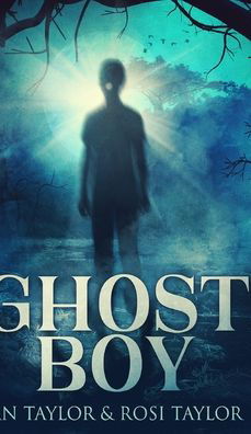 Cover for Ian Taylor · Ghost Boy (Hardcover Book) (2021)