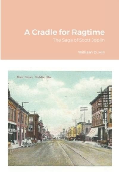 Cover for William Hill · A Cradle for Ragtime (Paperback Bog) (2020)