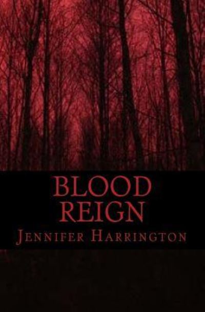 Cover for Jennifer Harrington · Blood Reign (Paperback Book) (2018)