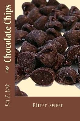 Cover for Eci E Yak · Chocolate Chips (Pocketbok) (2018)
