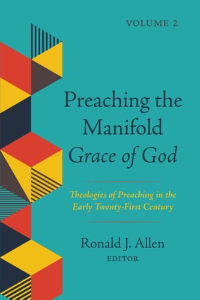 Cover for Ronald J. Allen · Preaching the Manifold Grace of God, Volume 2 (Book) (2022)