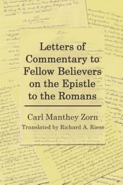 Cover for Carl Manthey Zorn · Letters of Commentary to Fellow Believers on the Epistle to the Romans (Paperback Book) (2018)