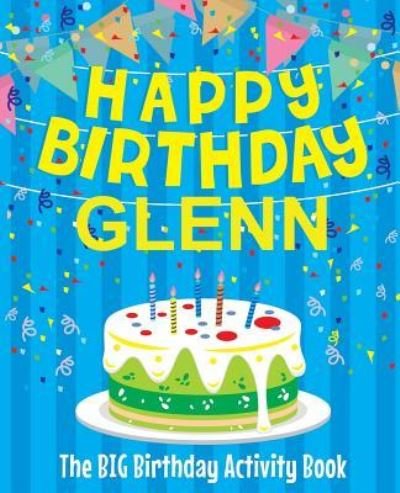 Cover for Birthdaydr · Happy Birthday Glenn - The Big Birthday Activity Book (Pocketbok) (2018)