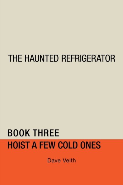 Cover for Dave Veith · The Haunted Refrigerator (Paperback Bog) (2020)