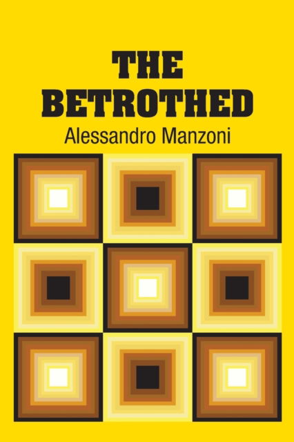 Cover for Alessandro Manzoni · The Betrothed (Paperback Book) (2018)