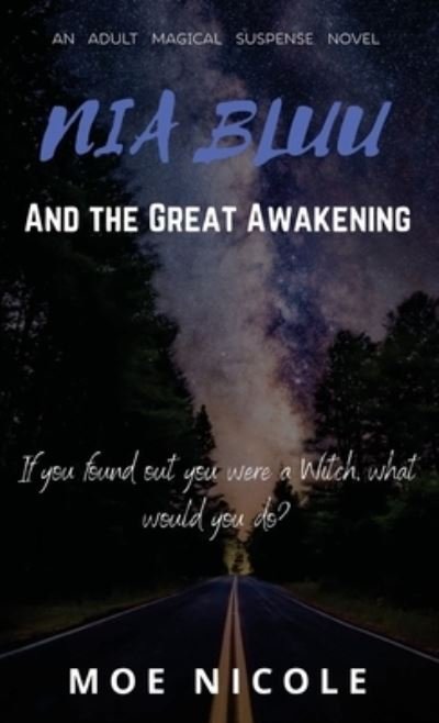 Cover for Moe Nicole · Nia Bluu &amp; The Great Awakening (Hardcover Book) (2021)