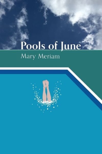 Cover for Mary Meriam · Pools of June (Paperback Book) (2022)