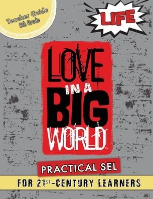 Cover for Fyke Tamara Fyke · Love In A Big World: Teacher Guide 8th Grade - Life Series (Pocketbok) (2021)