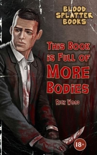 Cover for Rick Wood · This Book Is Full of More Bodies (Bok) (2023)