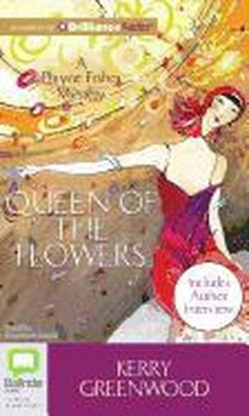 Cover for Kerry Greenwood · Queen of the Flowers (Phryne Fisher Mysteries) (Audiobook (CD)) [Unabridged edition] (2012)