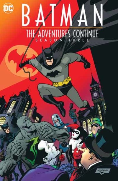 Batman: The Adventures Continue Season Three - Paul Dini - Böcker - DC Comics - 9781779524638 - 13 februari 2024