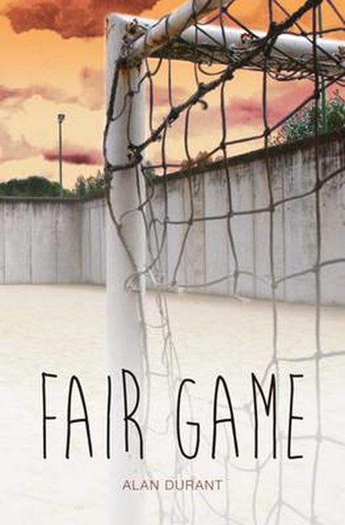 Fair Game - Teen Reads - Alan Durant - Books - Badger Publishing - 9781781475638 - 2014