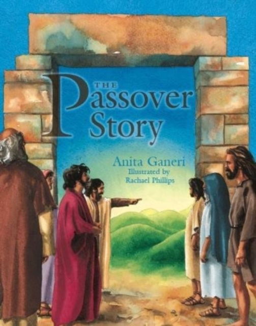 Cover for Anita Ganeri · The Passover Story - Festival Stories (Paperback Book) (2017)