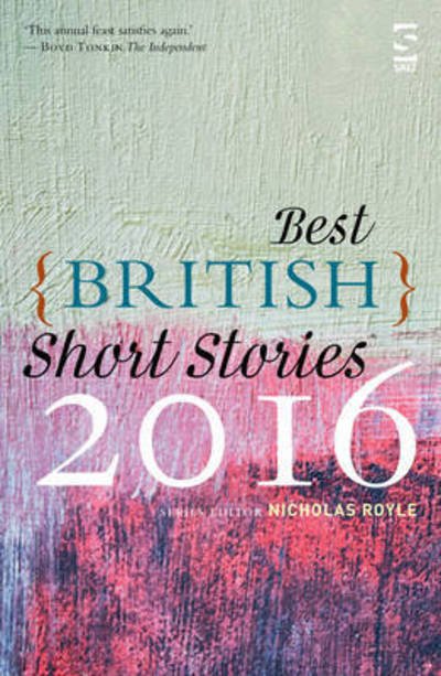 Cover for Nicholas Royle · Best British Short Stories 2016 - Best British Short Stories (Paperback Bog) (2016)