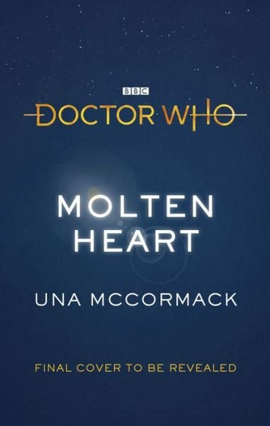 Cover for Una McCormack · Doctor Who: Molten Heart (Hardcover Book) (2018)