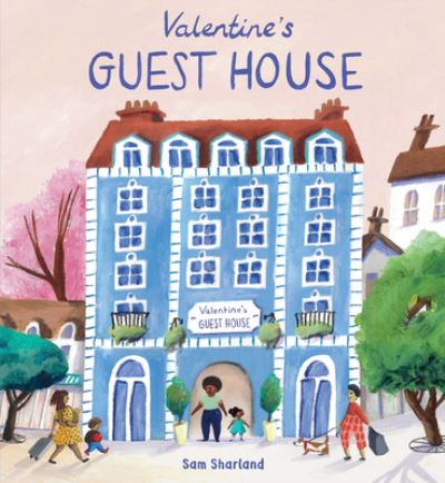 Cover for Sam Sharland · Valentine's Guest House (Hardcover Book) (2022)