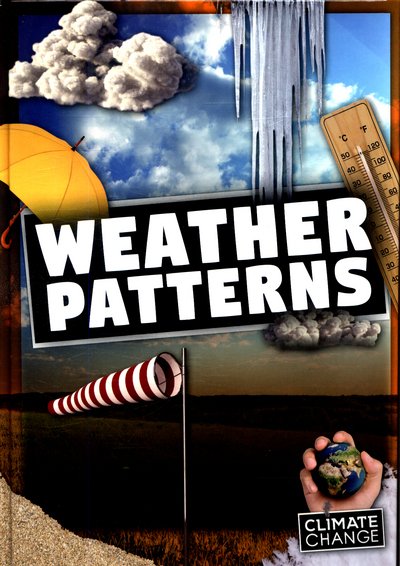 Cover for Harriet Brundle · Weather Patterns - Climate Change (Hardcover bog) (2017)
