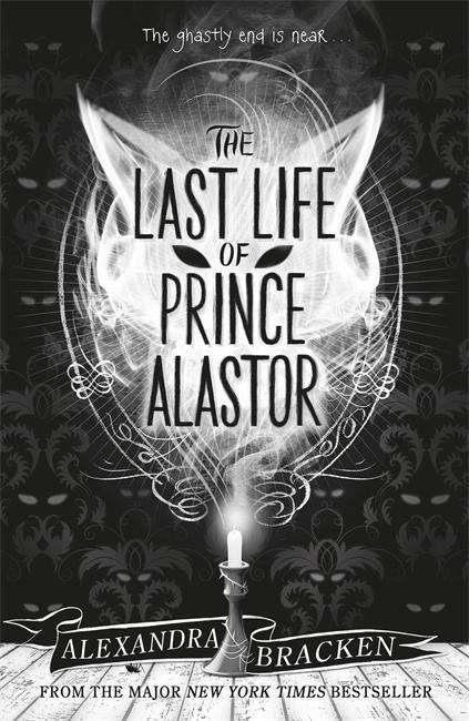 Cover for Alexandra Bracken · Prosper Redding: The Last Life of Prince Alastor: Book 2 - Prosper Redding (Taschenbuch) (2019)