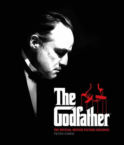 Cover for Peter Cowie · The Godfather: The Official Motion Picture Archives (Hardcover Book) (2018)