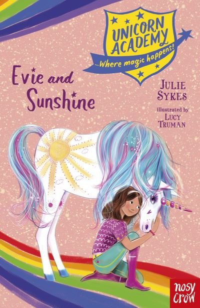 Cover for Julie Sykes · Unicorn Academy: Evie and Sunshine - Unicorn Academy: Where Magic Happens (Pocketbok) (2021)