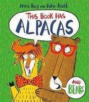 This Book Has Alpacas And Bears - Emma Perry - Books - David Fickling Books - 9781788450638 - June 4, 2020
