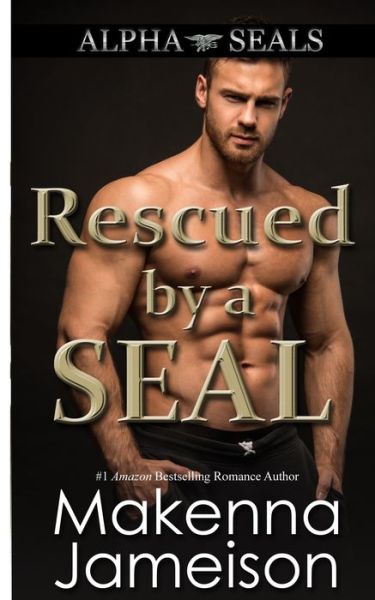 Cover for Makenna Jameison · Rescued by a SEAL (Paperback Book) (2019)