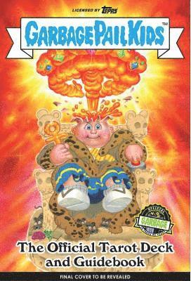 Cover for Miran Kim · Garbage Pail Kids: The Official Tarot Deck and Guidebook (Bok) (2022)