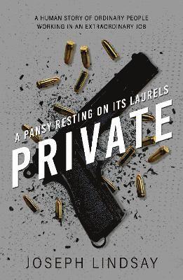 Private - A Pansy Resting on its Laurels - Joseph Lindsay - Books - Cranthorpe Millner Publishers - 9781803782638 - March 18, 2025