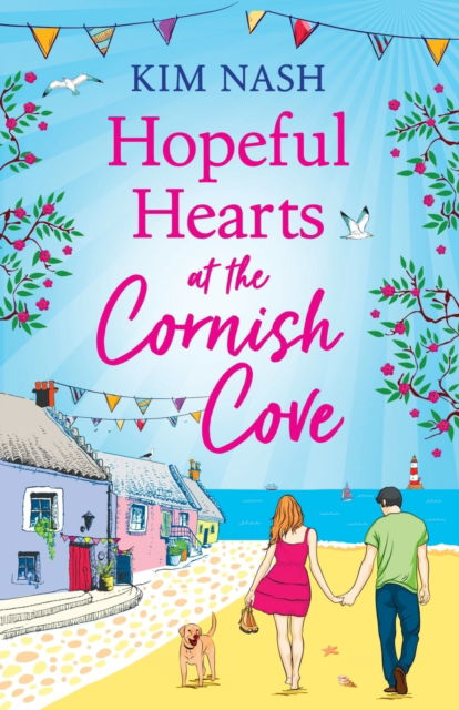 Cover for Kim Nash · Hopeful Hearts at the Cornish Cove: The feel-good, romantic read from Kim Nash - Cornish Cove (Paperback Book) (2023)