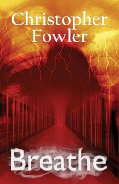 Cover for Christopher Fowler · Breathe (Paperback Book) (2013)