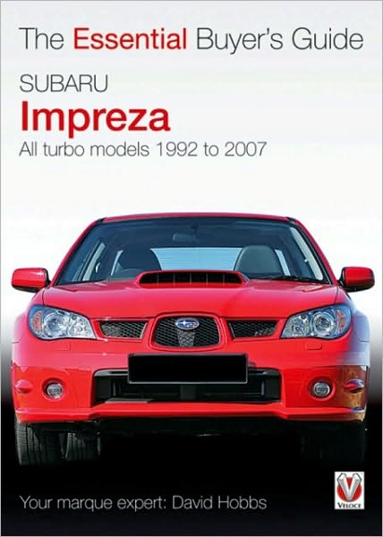 Cover for David Hobbs · Subaru Impreza: All Turbo Models, 1994 to 2007 - Essential Buyer's Guide (Paperback Book) (2008)