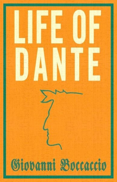 Cover for Giovanni Boccaccio · Life of Dante (Paperback Bog) (2017)