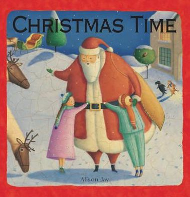 Cover for Alison Jay · Christmas Time (Hardcover Book) (2010)