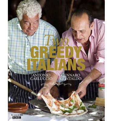 Cover for Antonio Carluccio · Two Greedy Italians (Paperback Book) (2013)