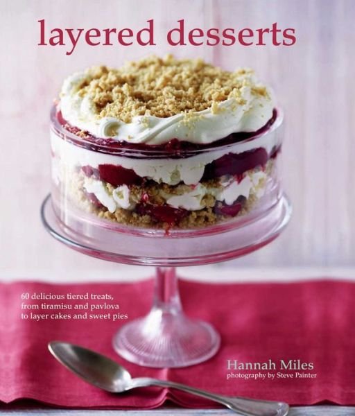 Cover for Hannah Miles · Layered Desserts (Hardcover Book) (2016)