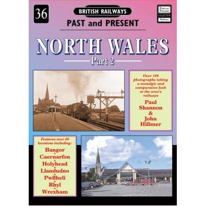 Cover for Paul Shannon · North Wales - British Railways Past &amp; Present (Pocketbok) [2 Revised edition] (1999)